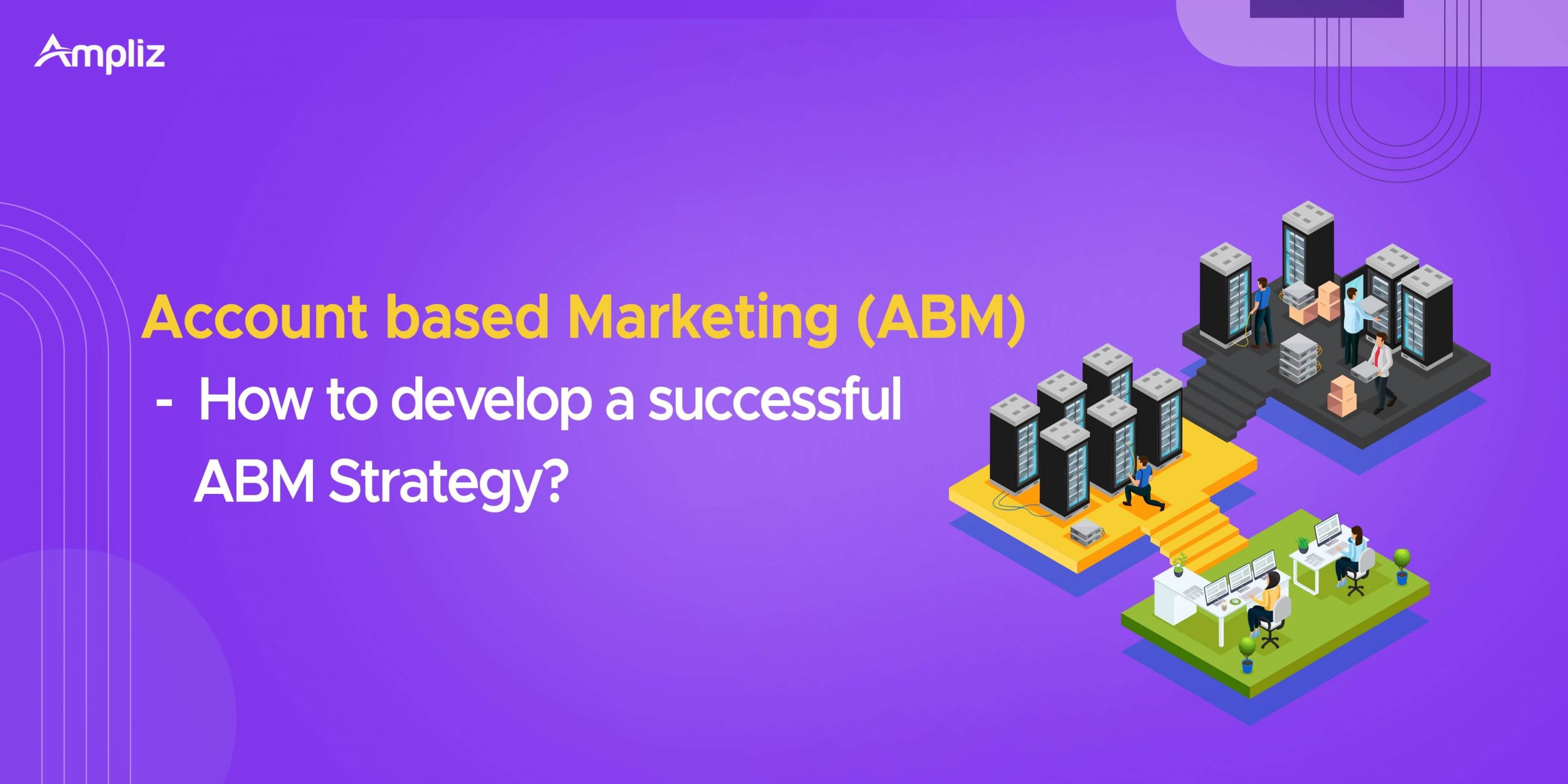 什么是基于帐户的营销？（ABM）
